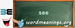 WordMeaning blackboard for see